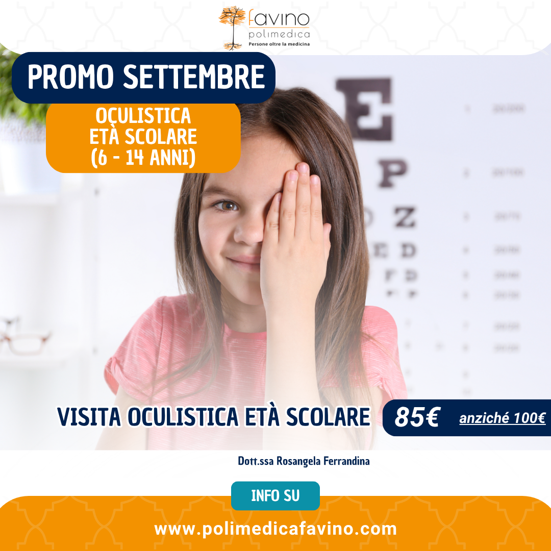 Promo settembre Polimedica Favino: visita oculistica età scolare 6-14 anni a 85 euro anziché 100 euro con la Dott.ssa Rosangela Ferrandina